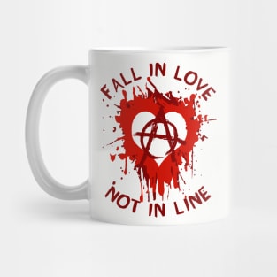 Fall In Love Not In Line - Anarchist, Graffiti, Art Mug